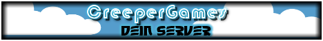 --- CreeperGames--- Dein Server