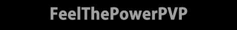 FeelThePowerPVP