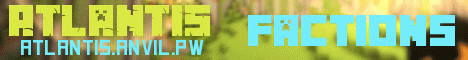 Atlantis Factions/Survival/Creative